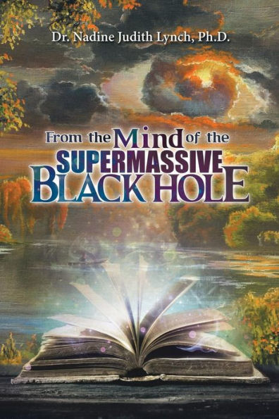 From The Mind Of The Supermassive Black Hole
