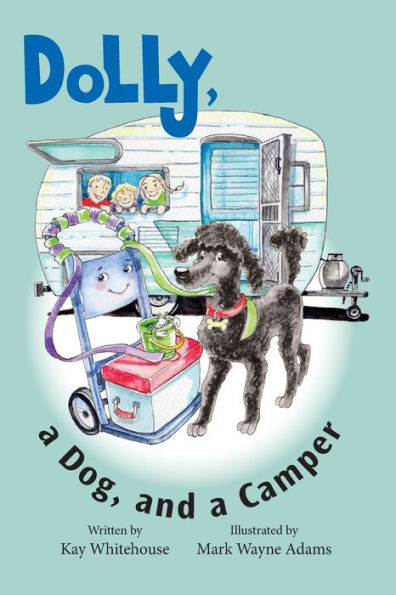 Dolly, A Dog, And A Camper (Hand Truck Named Dolly)