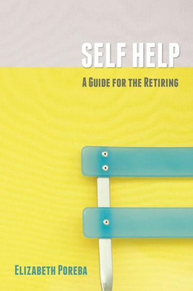 Self Help: A Guide For The Retiring