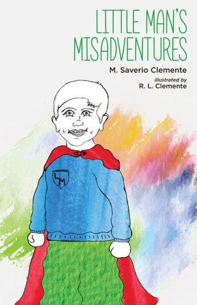 Little Man's Misadventures - 9781532652301