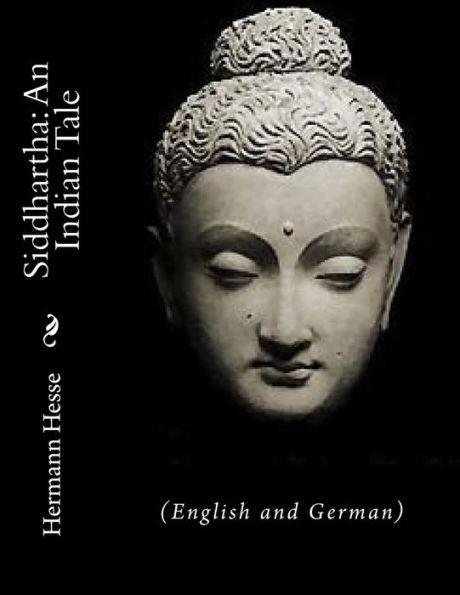 Siddhartha: An Indian Tale: (English And German)