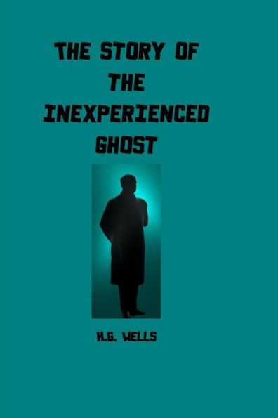 The Story Of The Inexperienced Ghost
