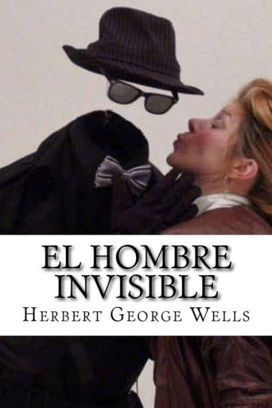 El Hombre Invisible (Spanish Edition) - 9781532749926