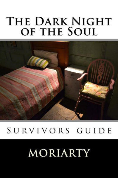 The Dark Night Of The Soul: Survivors Guide