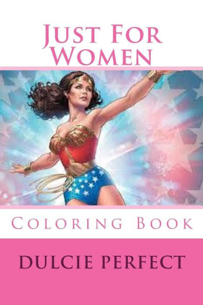 Just For Women: Coloring Book (Sisterhood)