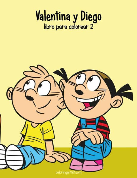 Valentina Y Diego Libro Para Colorear 2 (Spanish Edition)