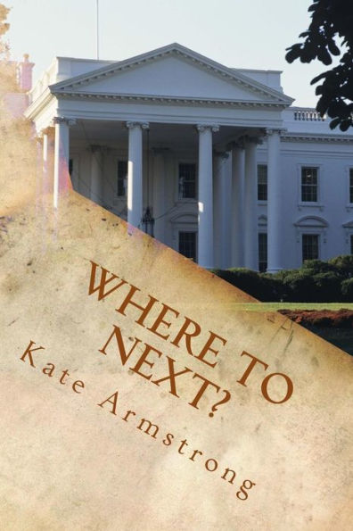 Where To Next?: Washington Dc