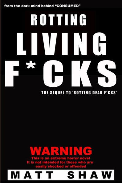 Rotting Living F*Cks