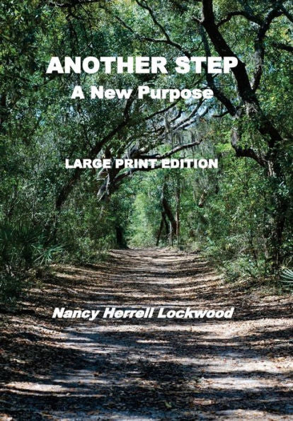 Another Step Larg Print Edition: A New Purpose