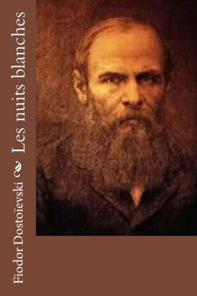 Les Nuits Blanches (French Edition)