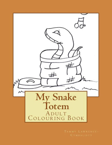 My Snake Totem: Adult Colouring Book