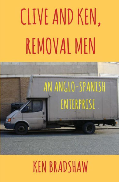 Clive And Ken, Removal Men: An Anglo-Spanish Enterprise
