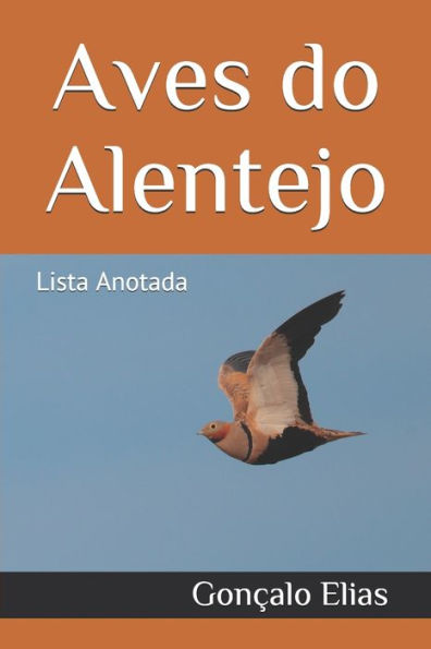 Aves Do Alentejo: Lista Anotada (Portuguese Edition)