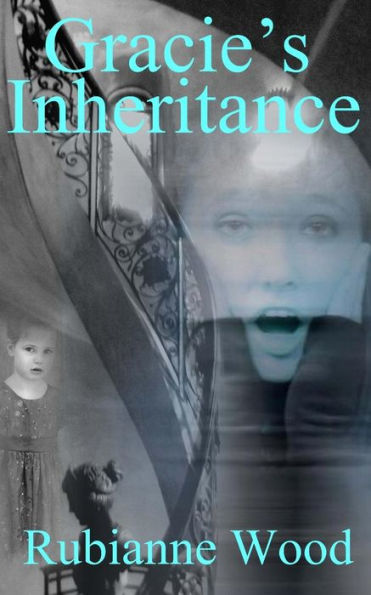 Gracie's Inheritance: A Ya Paranormal Mystery Romance