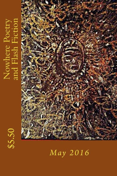 Nowhere Poetry And Flash Fiction Issue Vi
