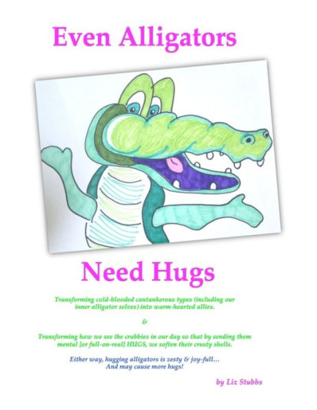 Even Alligators Need Hugs: Snack-Sized Boosts For Creative Daring