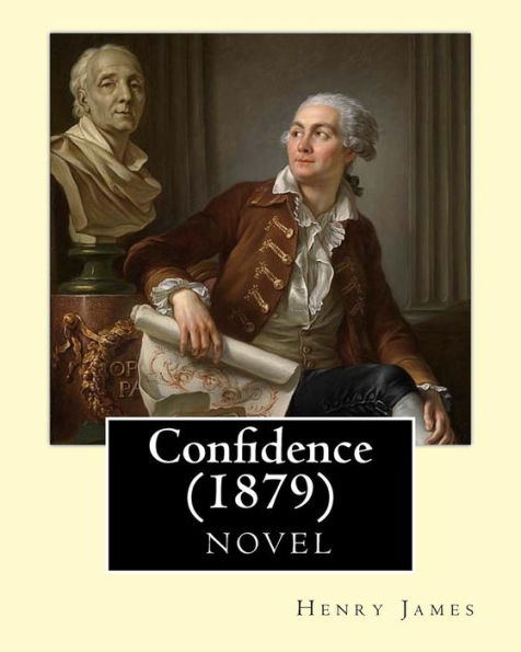 Confidence (1879), By Henry James (Novel)
