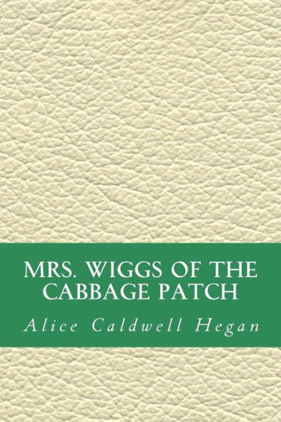 Mrs. Wiggs Of The Cabbage Patch - 9781532858192