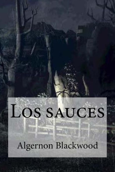 Los Sauces (Spanish Edition)