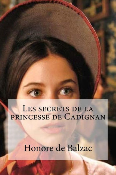 Les Secrets De La Princesse De Cadignan (French Edition) - 9781532879784