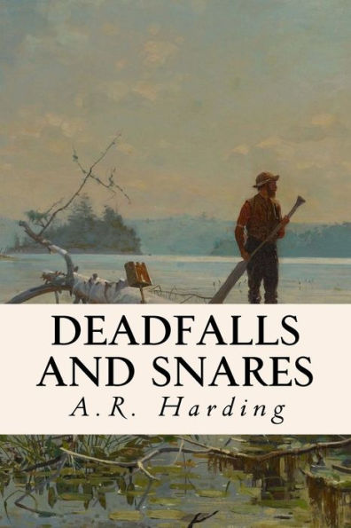 Deadfalls And Snares - 9781532882319