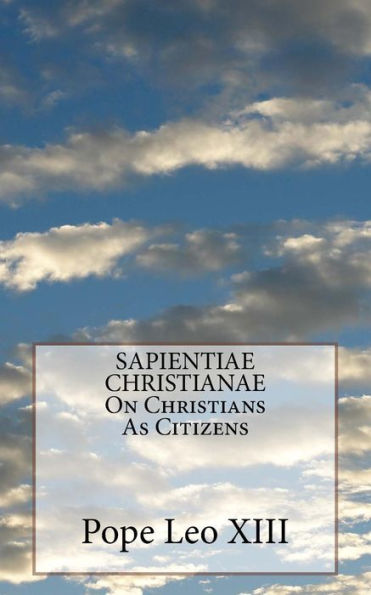 Sapientiae Christianae On Christians As Citizens