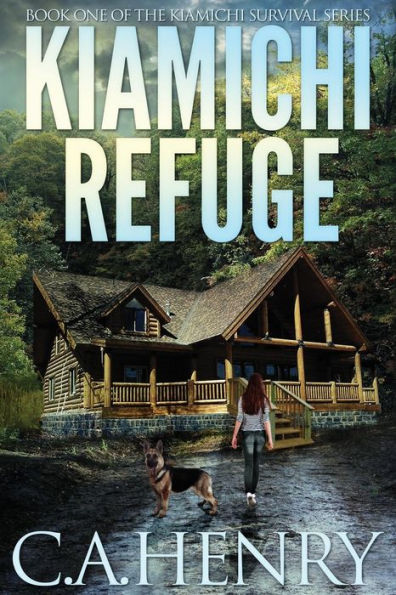 Kiamichi Refuge: Book One Of The Kiamichi Survival Series