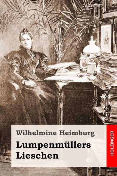 Lumpenmüllers Lieschen (German Edition)