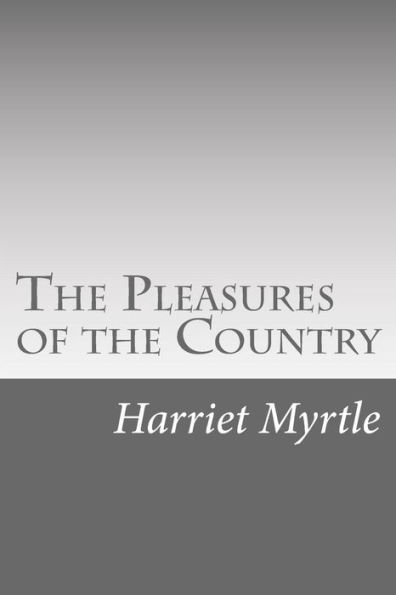 The Pleasures Of The Country