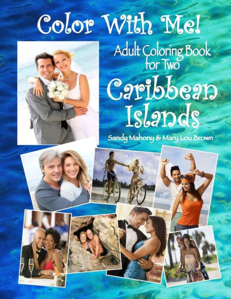 Color With Me! Adult Coloring Book For Two: Caribbean Islands