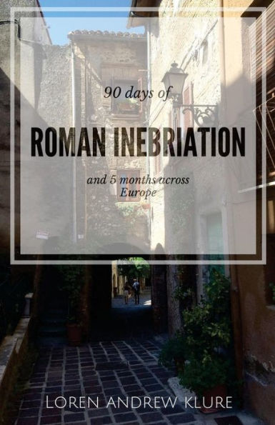 90 Days Of Roman Inebriation