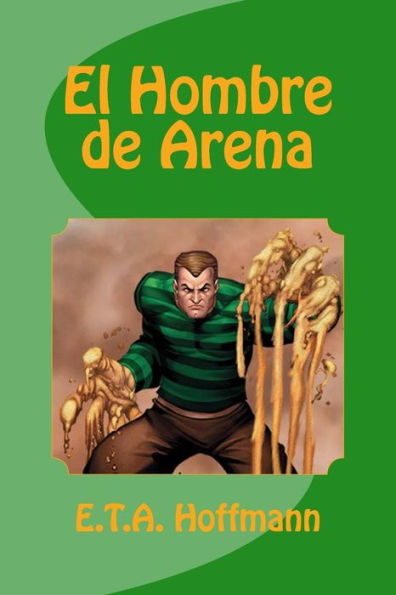 El Hombre De Arena (Spanish Edition) - 9781532958465