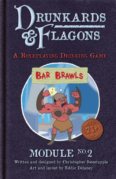 Drunkards And Flagons Module 2: Bar Brawls (Drunkards And Flagons Modules)