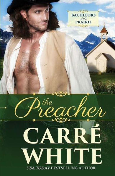 The Preacher (Bachelors Of The Prairie)