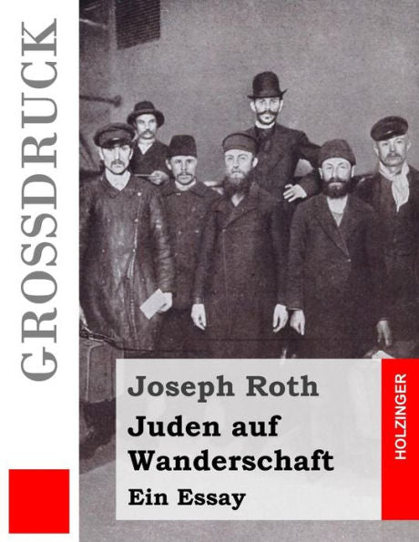 Juden Auf Wanderschaft (Großdruck): Ein Essay (German Edition)