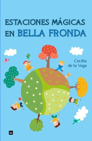 Estaciones M?gicas En Bella Fronda (Spanish Edition)