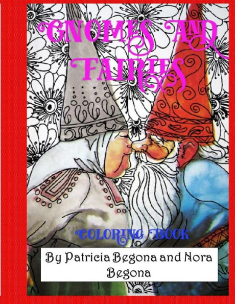 Gnomes And Fairies: Coloring Book