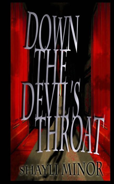 Down The Devil's Throat