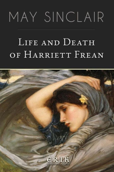 Life And Death Of Harriett Frean - 9781532993350