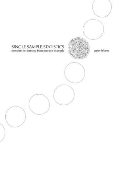 Single Sample Statistics: Exercises In Learning From Just One Example