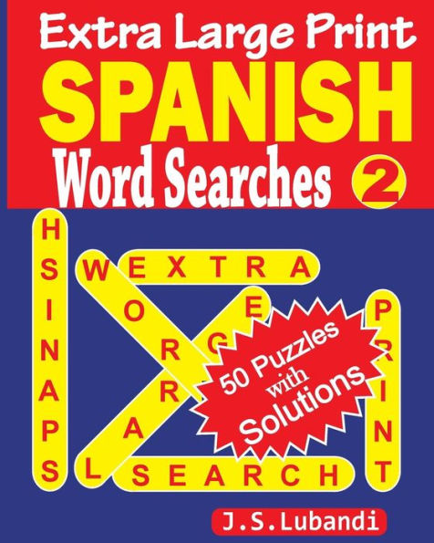 Extra Large Print Spanish Word Searches 2 (Spanish Edition)