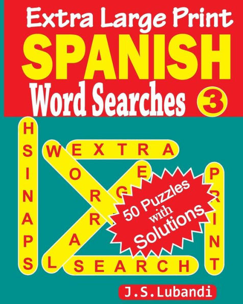 Extra Large Print Spanish Word Searches (Spanish Edition) - 9781533004390