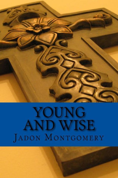 Young And Wise: 21 Days Of Prayer For Young Minds