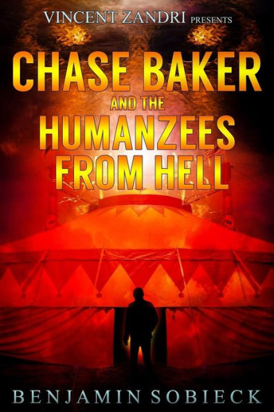 Chase Baker And The Humanzees From Hell (A Chase Baker Thriller)