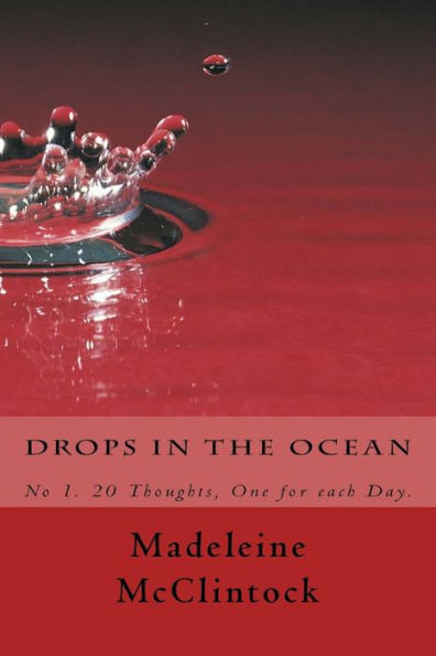 Drops In The Ocean (20 Thoughts, One For Each Day.)