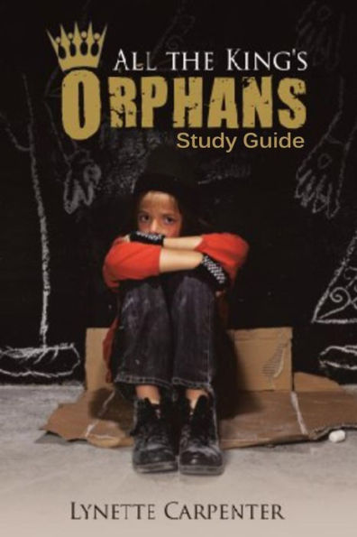All The King's Orphans Study Guide