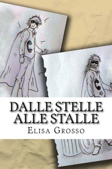 Dalle Stelle Alle Stalle (Italian Edition)