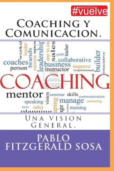 Coaching Y Comunicacion. (Spanish Edition)