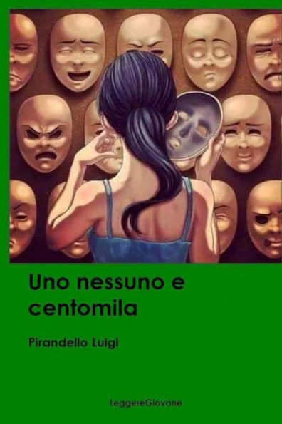 Uno Nessuno E Centomila (Italian Edition)