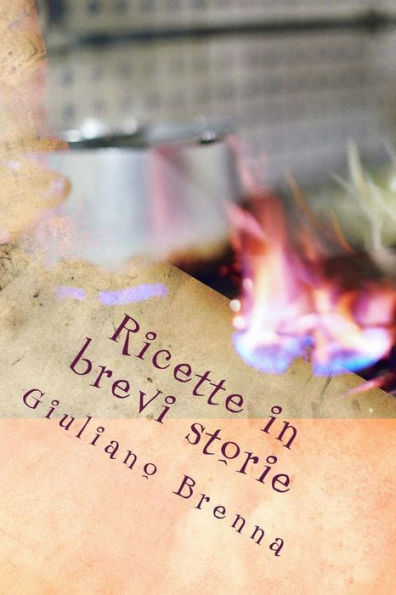 Ricette In Brevi Storie (Italian Edition)